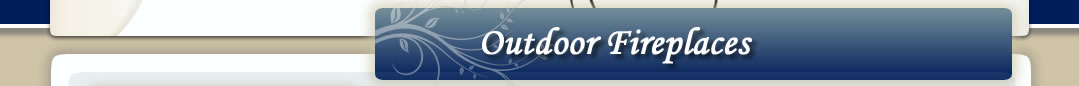 Outdoor Fireplaces